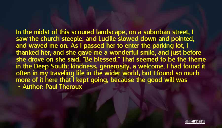 Smile Because Of Her Quotes By Paul Theroux