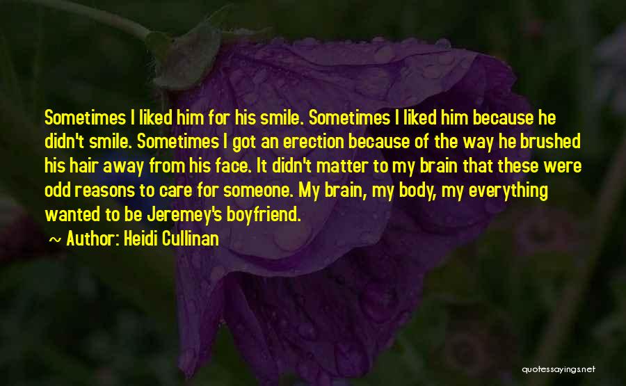 Smile Because Of Someone Quotes By Heidi Cullinan