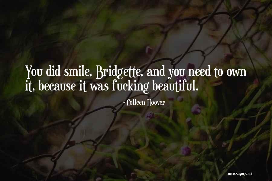 Smile Because Quotes By Colleen Hoover Smile Because Quotes By Colleen Hoover