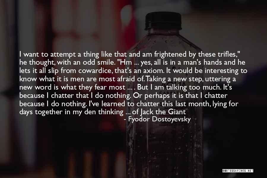 Smile Because Quotes By Fyodor Dostoyevsky Smile Because Quotes By Fyodor Dostoyevsky