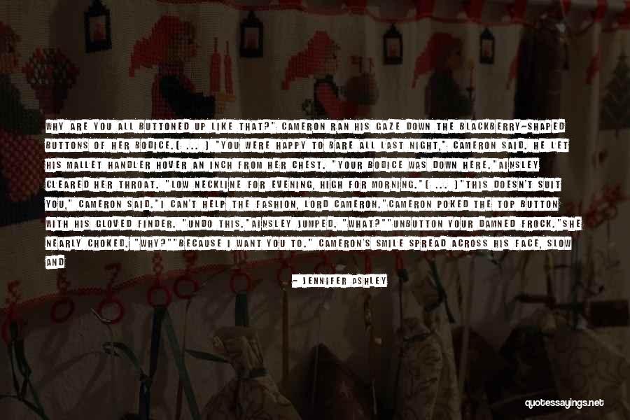 Smile Because Quotes By Jennifer Ashley Smile Because Quotes By Jennifer Ashley