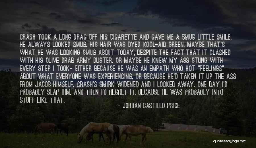 Smile Because Quotes By Jordan Castillo Price Smile Because Quotes By Jordan Castillo Price
