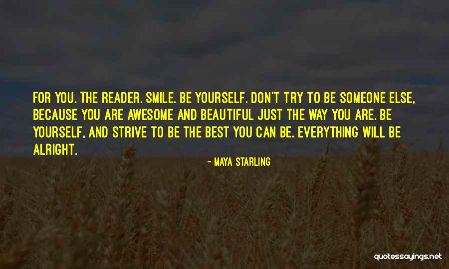 Smile Because Quotes By Maya Starling Smile Because Quotes By Maya Starling