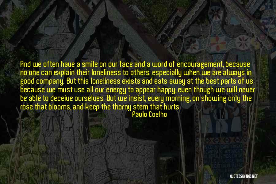 Smile Because Quotes By Paulo Coelho Smile Because Quotes By Paulo Coelho