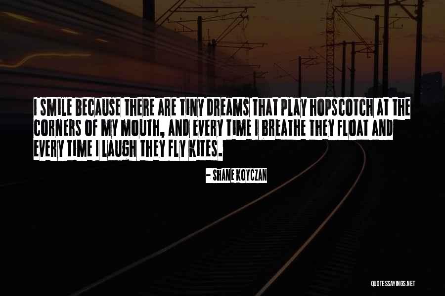 Smile Because Quotes By Shane Koyczan Smile Because Quotes By Shane Koyczan