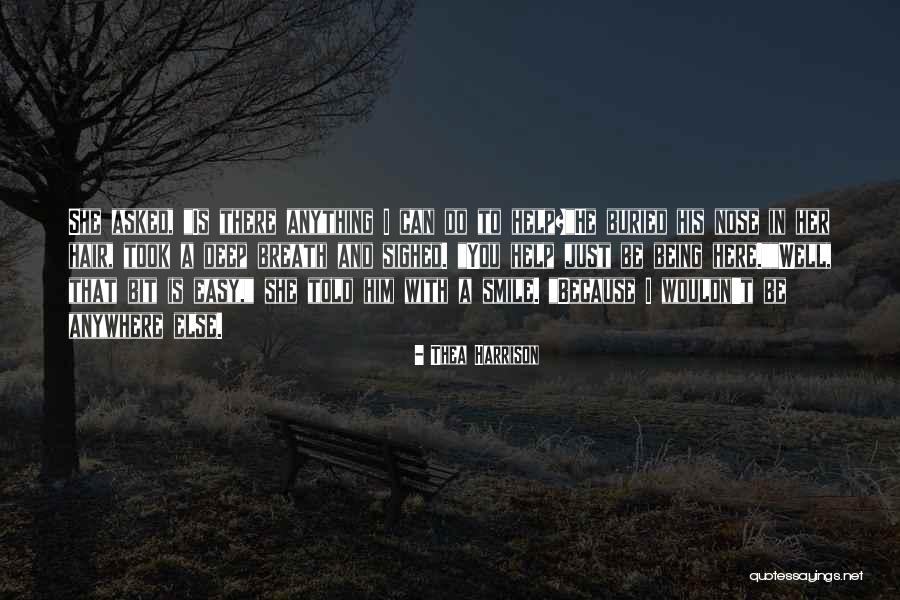 Smile Because Quotes By Thea Harrison Smile Because Quotes By Thea Harrison