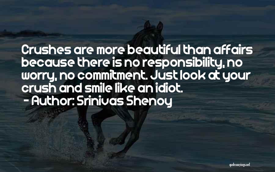 Smile Because Your Beautiful Quotes By Srinivas Shenoy