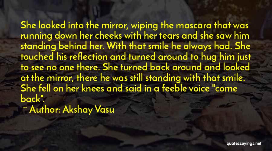 Smile Behind Pain Quotes By Akshay Vasu