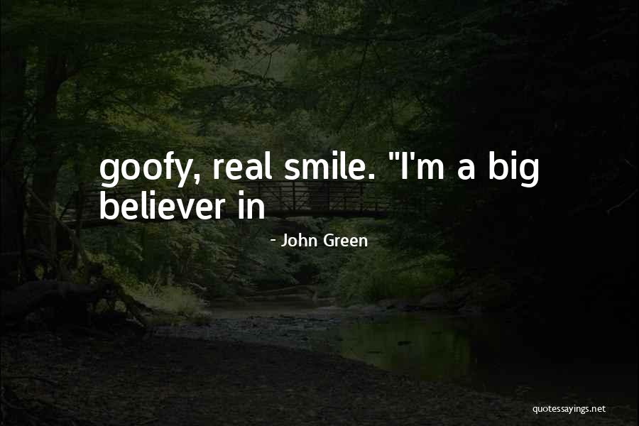 Smile Big Quotes By John Green Smile Big Quotes By John Green