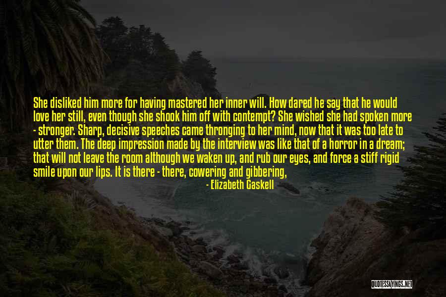 Smile Breathe Quotes By Elizabeth Gaskell Smile Breathe Quotes By Elizabeth Gaskell