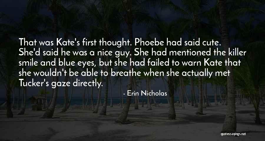 Smile Breathe Quotes By Erin Nicholas Smile Breathe Quotes By Erin Nicholas