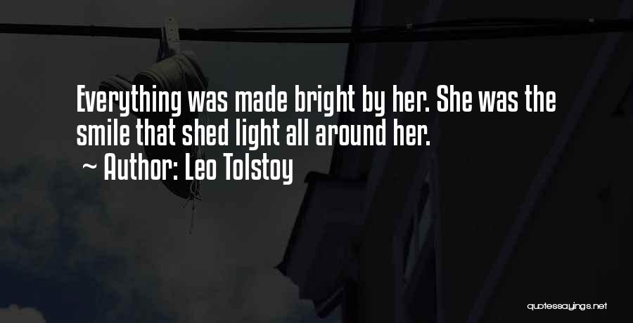 Smile Bright Quotes By Leo Tolstoy