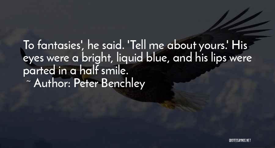 Smile Bright Quotes By Peter Benchley