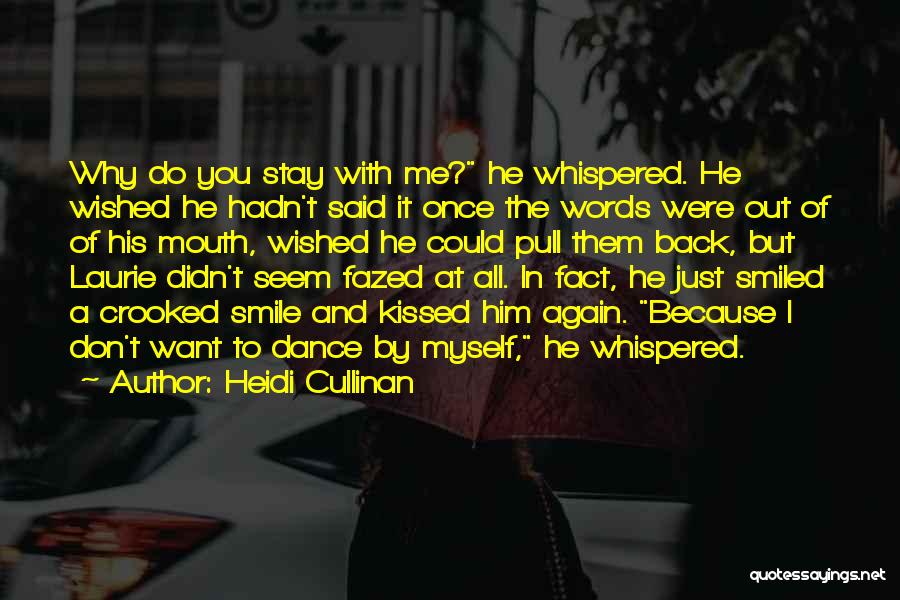 Smile But Hurt Quotes By Heidi Cullinan