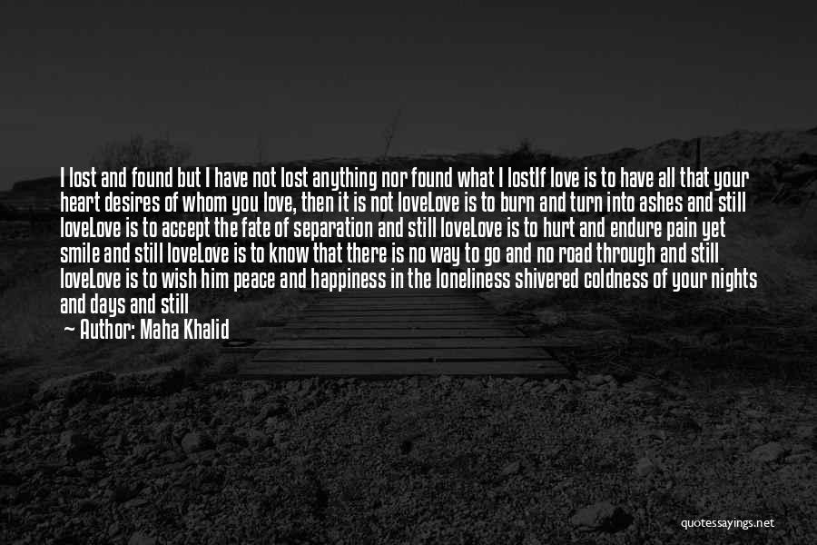 Smile But Hurt Quotes By Maha Khalid