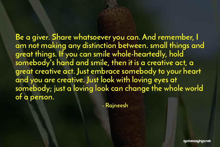Smile Change The World Quotes By Rajneesh Smile Change The World Quotes By Rajneesh