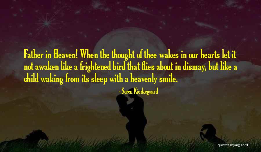 Smile Child Quotes By Soren Kierkegaard Smile Child Quotes By Soren Kierkegaard