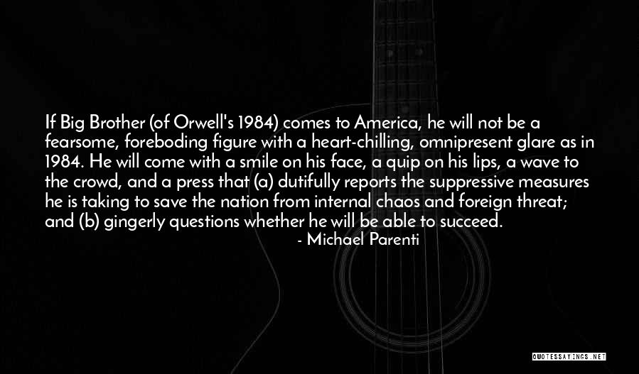 Smile Comes From The Heart Quotes By Michael Parenti Smile Comes From The Heart Quotes By Michael Parenti