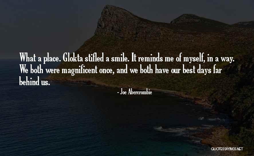 Smile Days Quotes By Joe Abercrombie Smile Days Quotes By Joe Abercrombie
