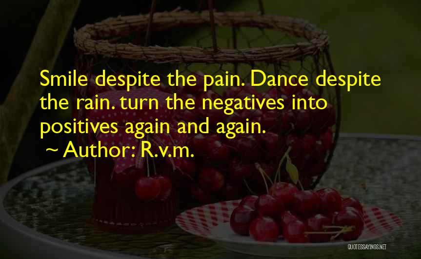 Smile Despite Pain Quotes By R.v.m.