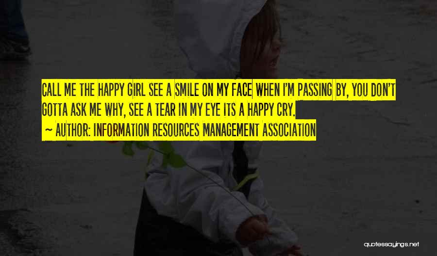 Smile Don't Cry Quotes By Information Resources Management Association