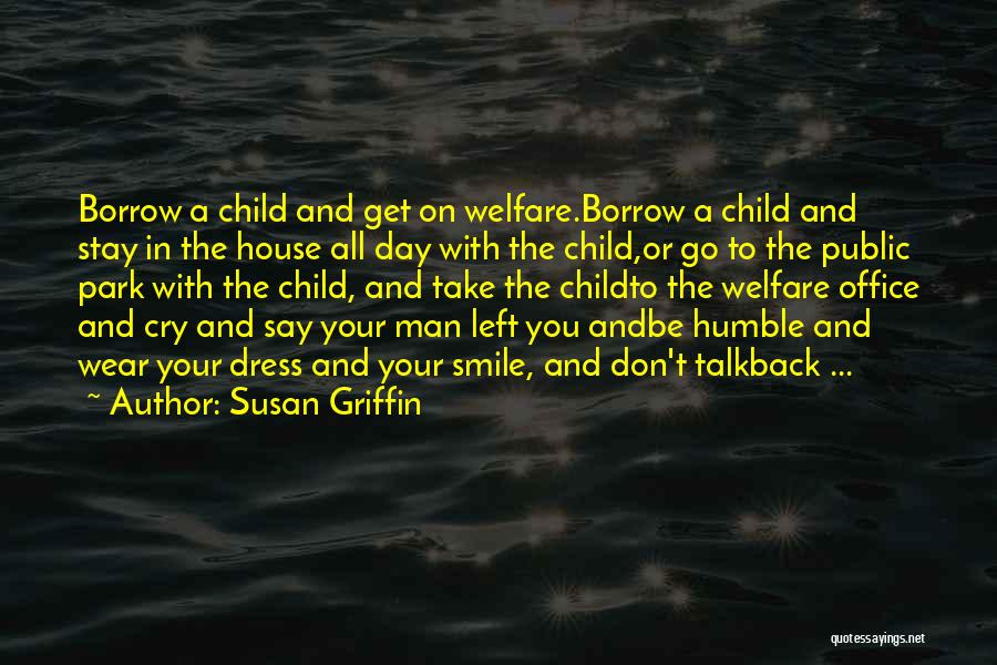 Smile Don't Cry Quotes By Susan Griffin