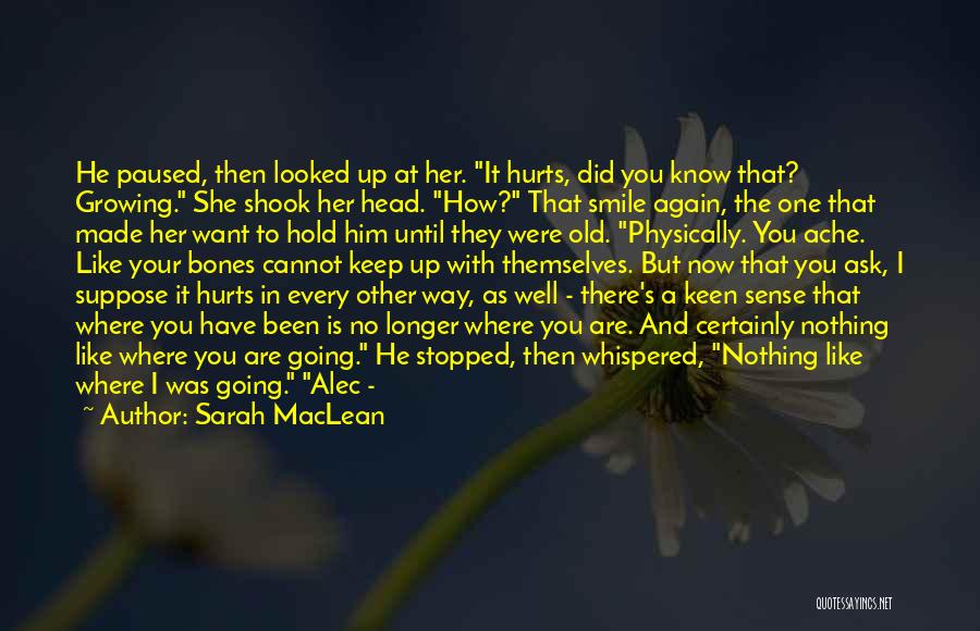 Smile Even If It Hurts Quotes By Sarah MacLean