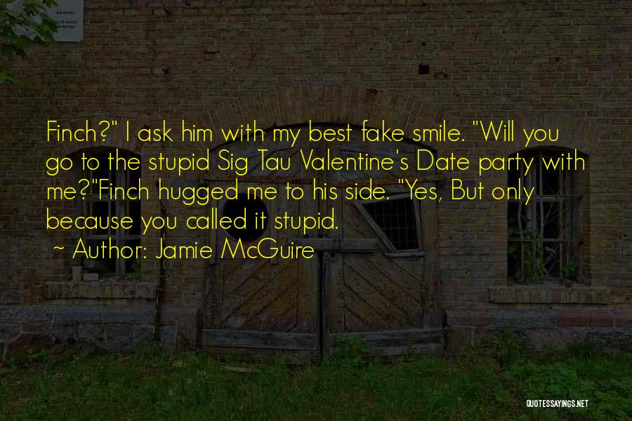 Smile Even If Its Fake Quotes By Jamie McGuire