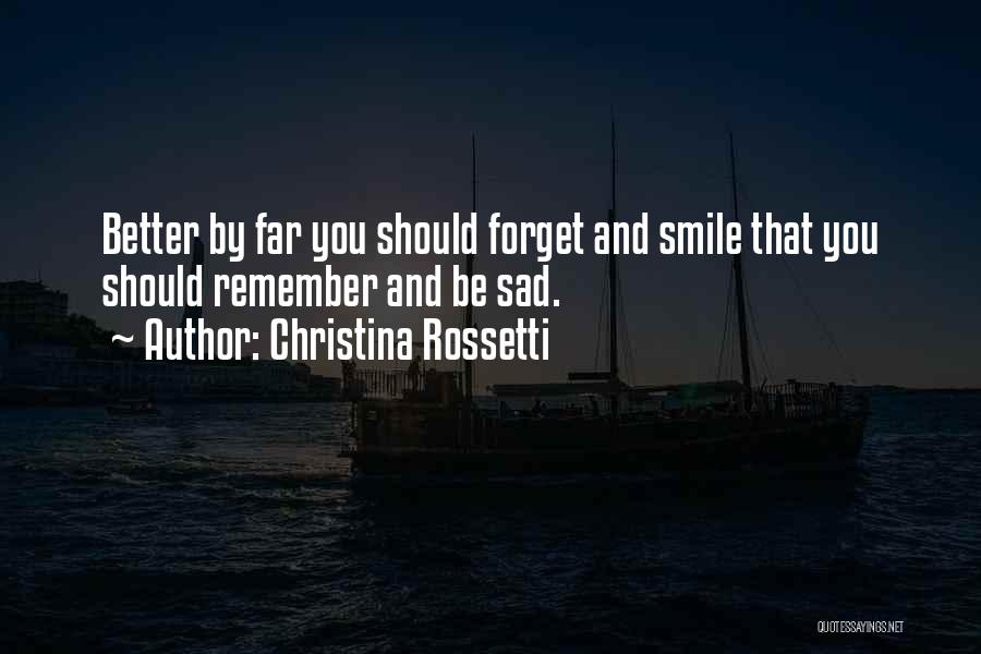 Smile Even Sad Quotes By Christina Rossetti