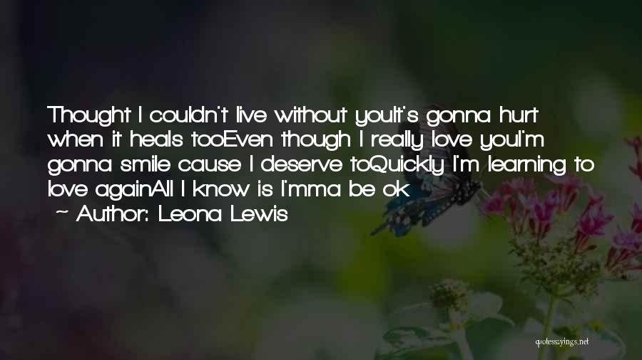 Smile Even Sad Quotes By Leona Lewis