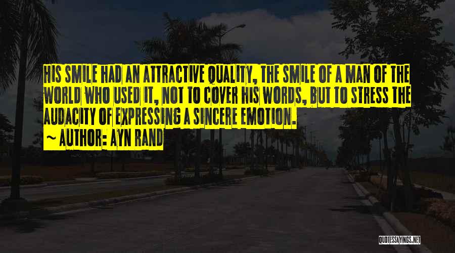 Smile Even Under Stress Quotes By Ayn Rand