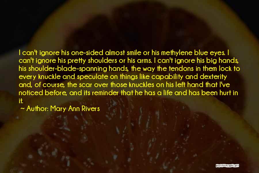 Smile Even When Hurt Quotes By Mary Ann Rivers