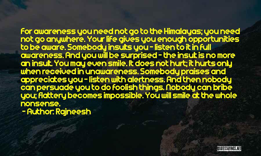 Smile Even When Hurt Quotes By Rajneesh