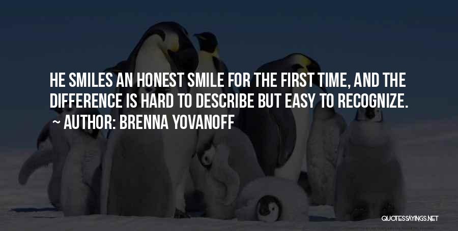 Smile Even When It's Hard Quotes By Brenna Yovanoff