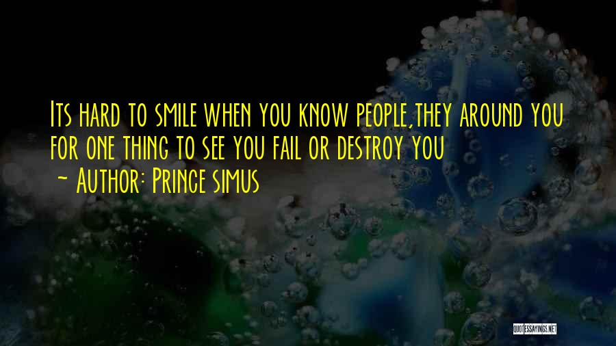 Smile Even When It's Hard Quotes By Prince Simus