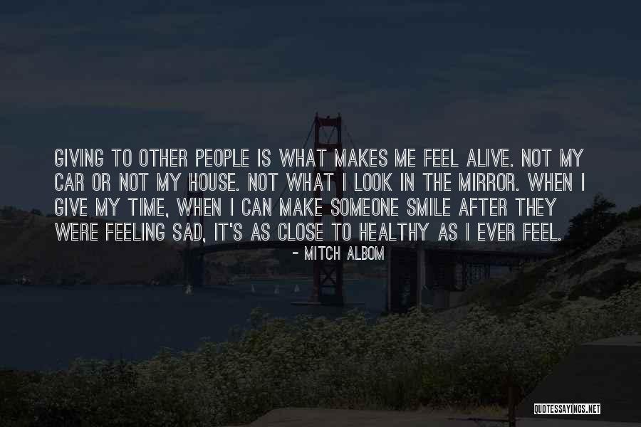 Smile Even When Sad Quotes By Mitch Albom Smile Even When Sad Quotes By Mitch Albom