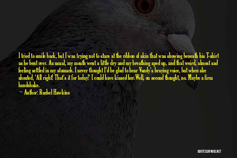Smile Even You Are Sad Quotes By Rachel Hawkins Smile Even You Are Sad Quotes By Rachel Hawkins