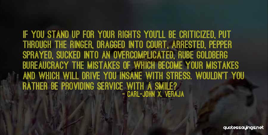 Smile Even Your Stress Quotes By Carl-John X. Veraja Smile Even Your Stress Quotes By Carl-John X. Veraja