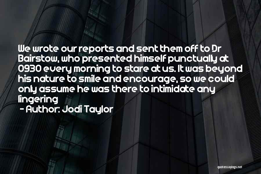 Smile Every Morning Quotes By Jodi Taylor