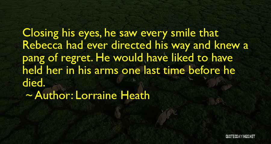 Smile Every Time Quotes By Lorraine Heath