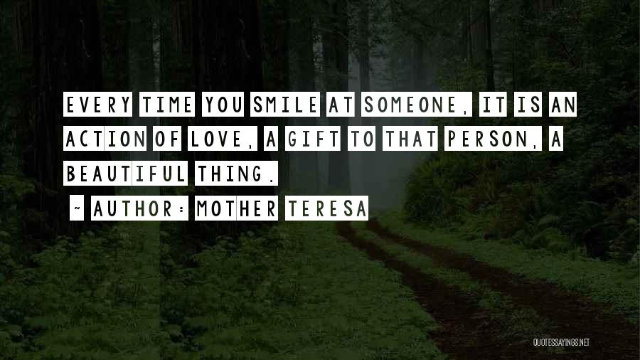 Smile Every Time Quotes By Mother Teresa