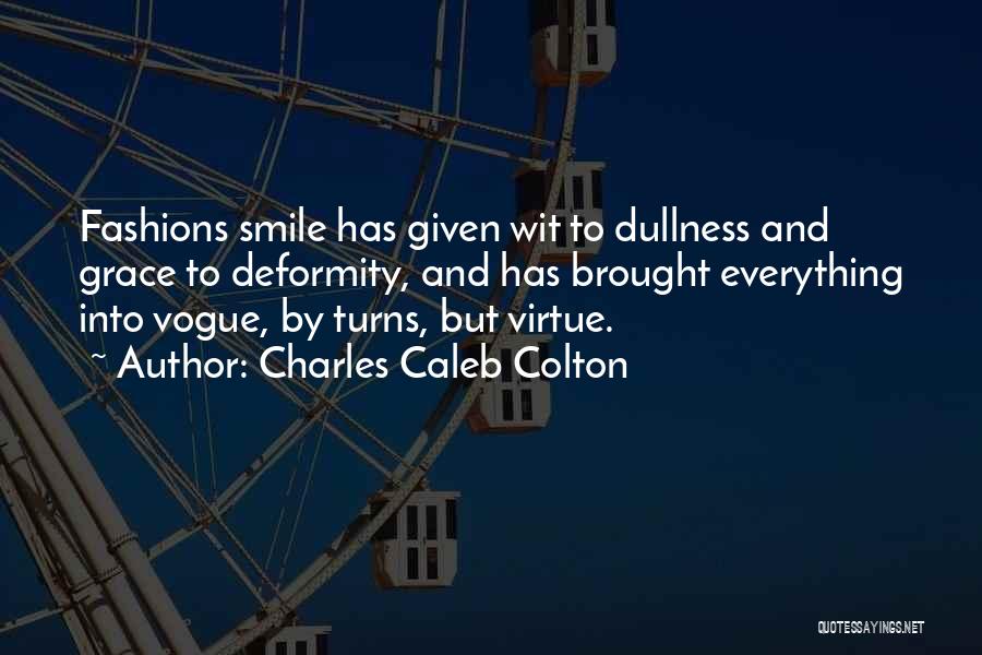 Smile Everything Will Be Okay Quotes By Charles Caleb Colton