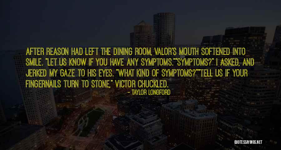 Smile Eyes Quotes By Taylor Longford Smile Eyes Quotes By Taylor Longford