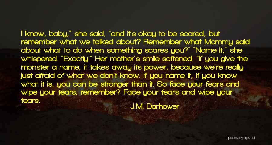 Smile For Me Baby Quotes By J.M. Darhower