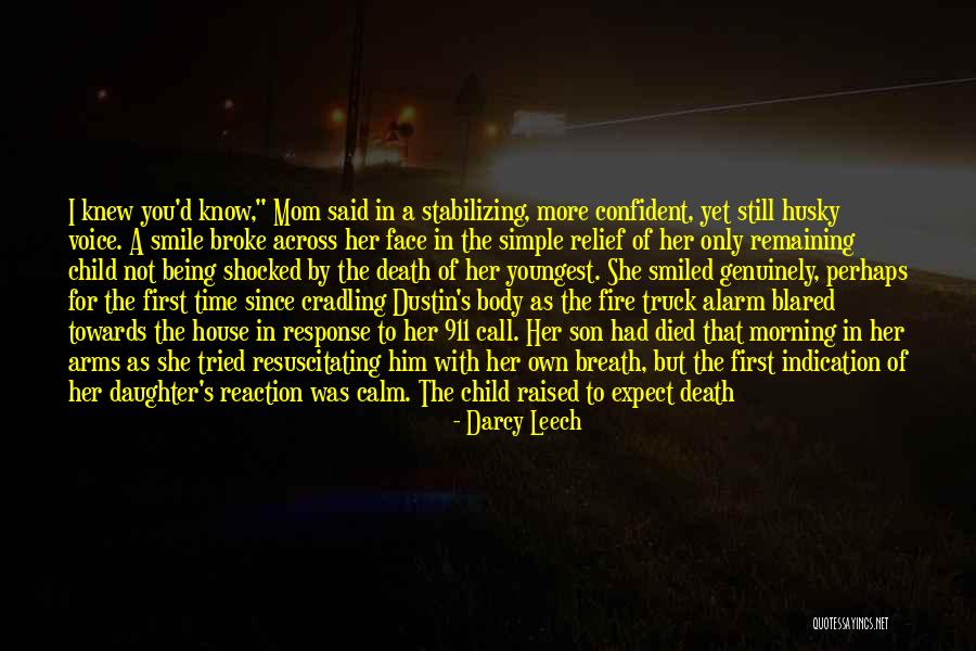 Smile For You Quotes By Darcy Leech Smile For You Quotes By Darcy Leech