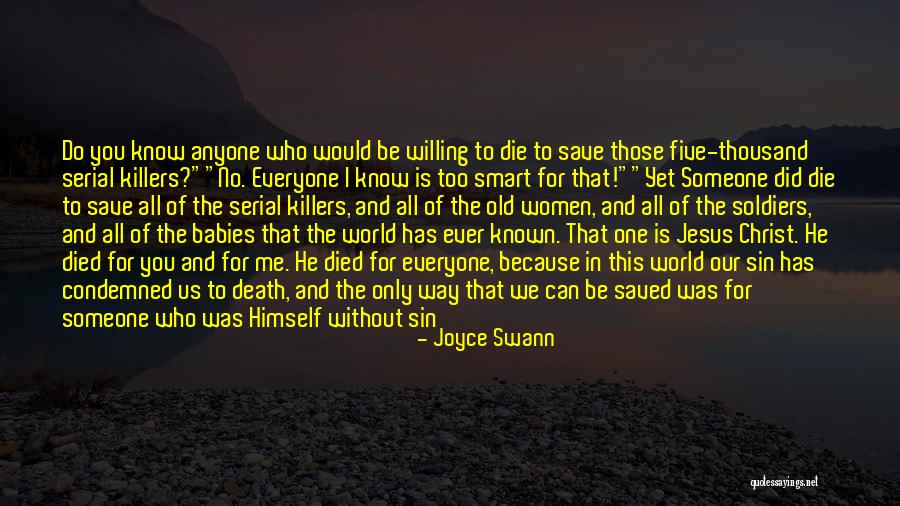 Smile For You Quotes By Joyce Swann Smile For You Quotes By Joyce Swann