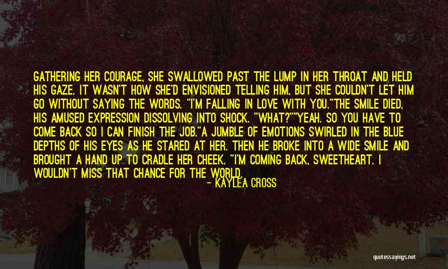 Smile For You Quotes By Kaylea Cross Smile For You Quotes By Kaylea Cross