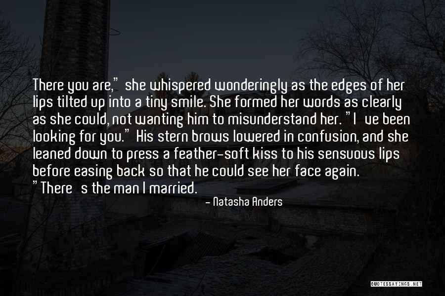 Smile For You Quotes By Natasha Anders Smile For You Quotes By Natasha Anders