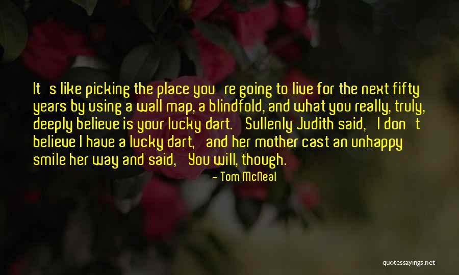 Smile For You Quotes By Tom McNeal