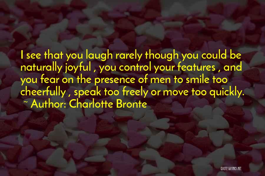 Smile Freely Quotes By Charlotte Bronte